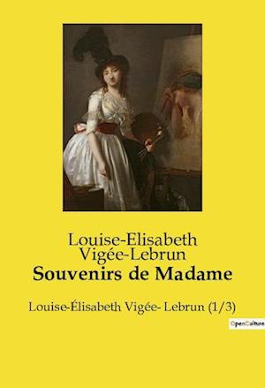 Souvenirs de Madame