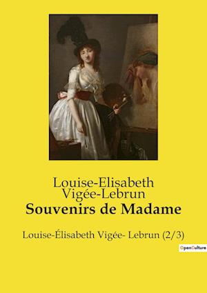 Souvenirs de Madame