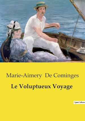 Le Voluptueux Voyage