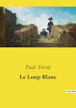 Le Loup Blanc