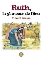 Ruth, la glaneuse de Dieu