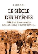 Le siècle des hyènes