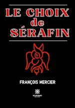 Le choix de Sérafin