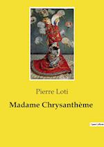 Madame Chrysanthème