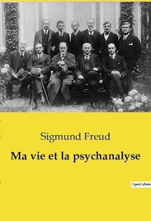 Ma vie et la psychanalyse