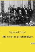 Ma vie et la psychanalyse