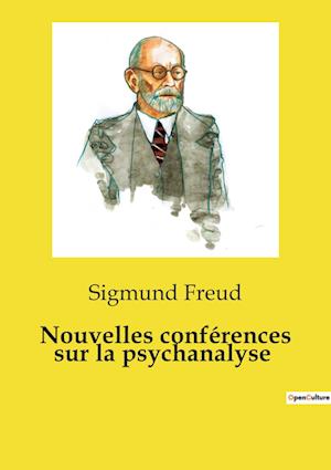 Nouvelles conférences sur la psychanalyse