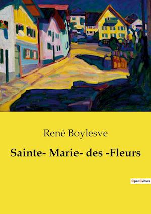 Sainte&#173; Marie&#173; des &#173;Fleurs