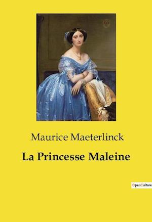 La Princesse Maleine