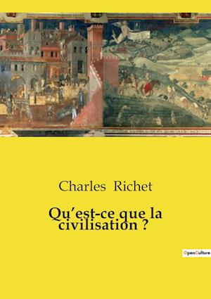 Qu¿est-ce que la civilisation ?