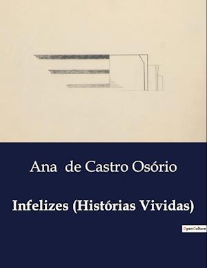 Infelizes (Histórias Vividas)