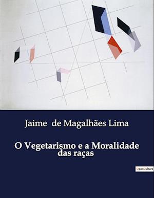 O Vegetarismo e a Moralidade das raças