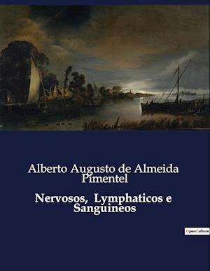 Nervosos,  Lymphaticos e  Sanguineos