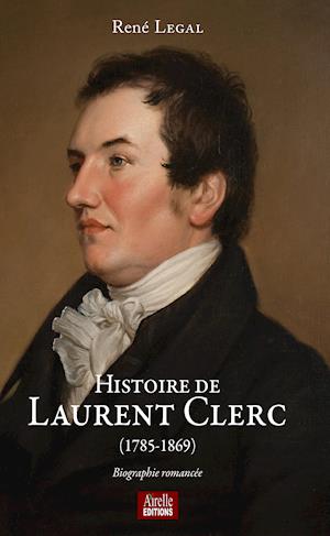 Histoire de Laurent Clerc