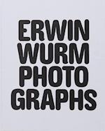 Erwin Wurm Photographs