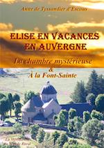 Elise en vacances en Auvergne - La chambre mystérieuse