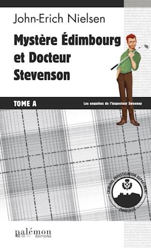 Mystere Edimbourg et Docteur Stevenson - Tome A