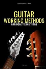 Guitar working methods