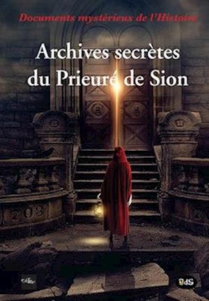 Archives Secrètes Du Prieuré de Sion