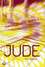 JUDE - Book 1: Transit Hall 37 North 6 