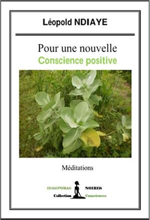 Pour une nouvelle conscience positive