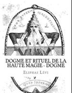 Dogme Et Rituel de la Haute Magie - Dogme