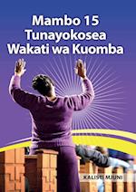 Mambo 15 Tunayokosea Wakati wa Kuomba