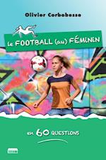 Le football au feminin en 60 questions