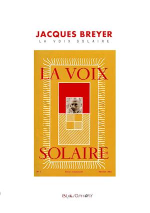 Jacques Breyer et La Voix Solaire
