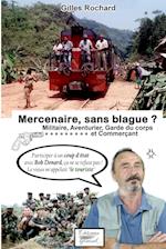 Mercenaire, sans blague ?