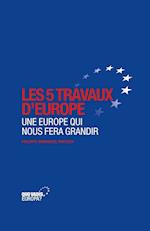 Les 5 travaux d'Europe