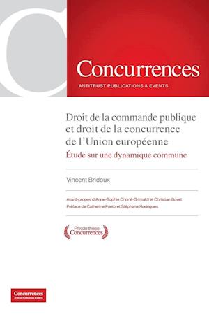 Droit de la commande publique et droit de la concurrence de l'Union europe&#769;enne