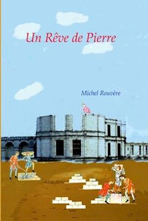 Un Reve de Pierre