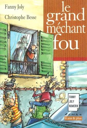 Le grand méchant fou