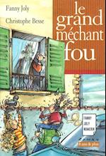 Le grand méchant fou