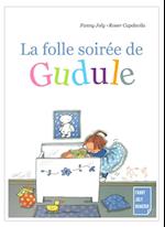 La folle soirée de Gudule