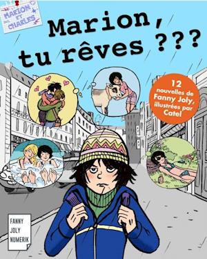 Marion, tu rêves ?