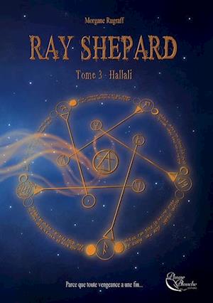 Ray Shepard - Tome 3