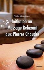 Initiation Au Massage Relaxant Aux Pierres Chaudes