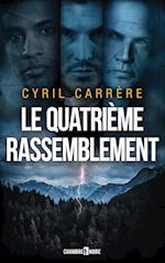 Le quatrième rassemblement