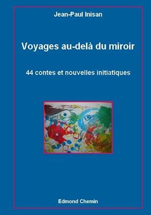 Voyages au-delà du miroir