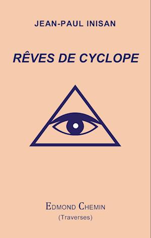 Rêves de cyclope