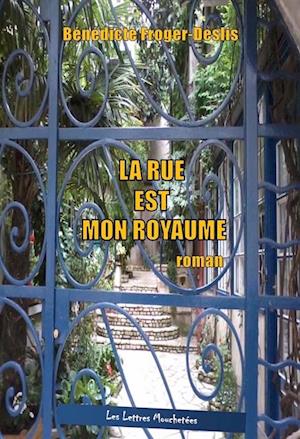 La rue est mon royaume