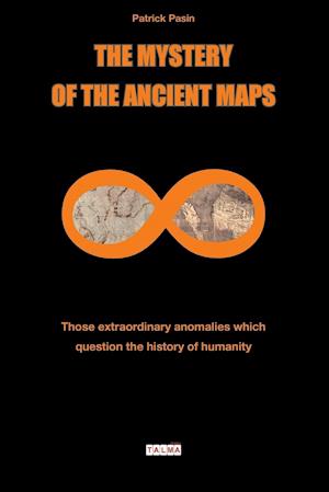 The Mystery of the Ancient Maps