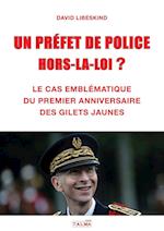 Un Prefet de Police Hors-La-Loi ?