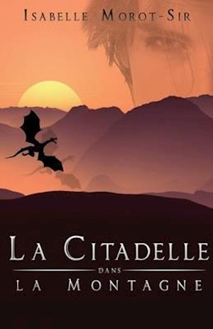 La citadelle dans la montagne