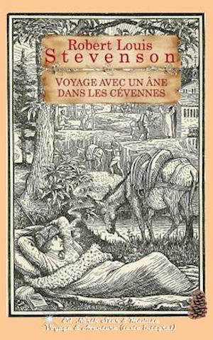 Voyage Avec Un Âne Dans Les Cévennes (Texte Intégral)