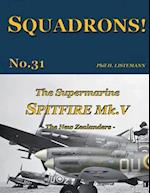 The Supermarine Spitfire Mk V: The New Zealanders 