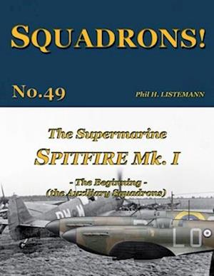 The Supermarine Spitfire Mk I: The beggining - the Auxiliary Squadrons