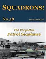 The Forgotten Patrol Seaplanes 